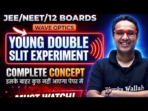 (YDSE) Young Double Slit Experiment in 10 Minutes | Wave Optics | JEE / NEET Physics