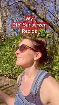 Sunscreen - EASY Homemade NATURAL Recipe