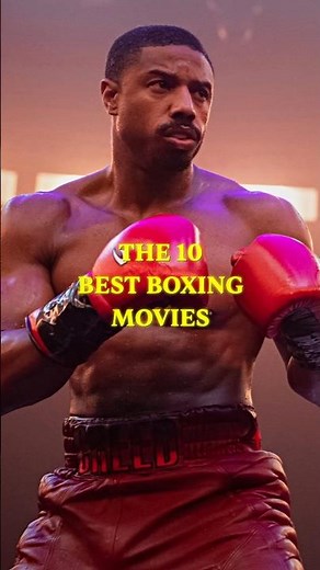 The 10 Best Boxing Movies