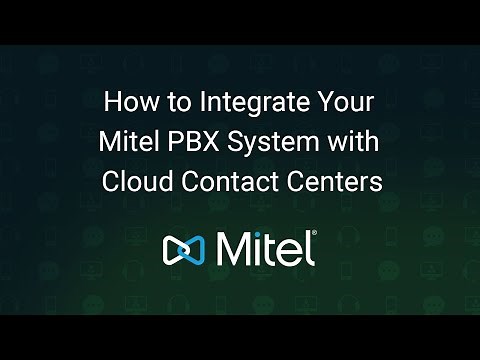 How to Integrate Your Mitel PBX System with Cloud Contact Centers