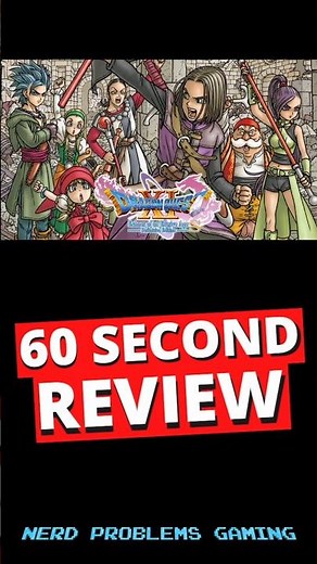 Dragon Quest XI 1-Minute Review