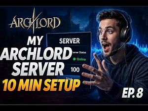 How to Create an Archlord Server EP8 (Full Step-by-Step Guide)