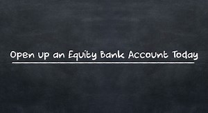 Opening an account in Equity Bank is easy. Open one today by visiting your nearest Equity Bank branch | Equity Bank Uganda