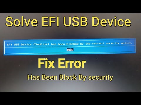 UEFI USB device Has Been Blocked By Currently Security Policy