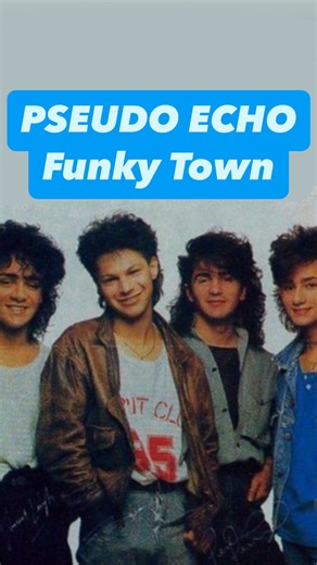 Steven | Funky town - PSEUDO ECHO 👑👑👑👑 Pseudo Echo’s 1986 single “Funky Town” is the band’s high-profile cover of the original 1979 dance hit by... | Instagram