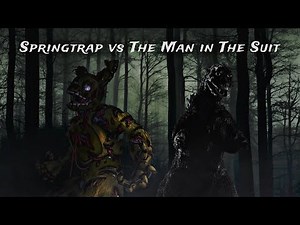 Springtrap vs The Man in The Suit (8th Year Channel Anniversary Project)
