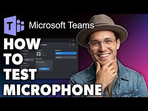 Test Microphone on Microsoft Teams