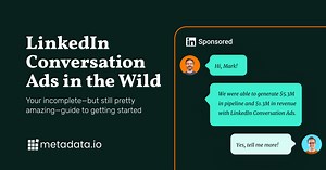 LinkedIn Conversation Ads: 3 Real-World Examples | Metadata.io