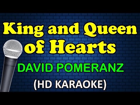 KING AND QUEEN OF HEARTS - David Pomeranz (HD Karaoke)