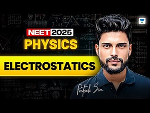 NEET 2025 Physics 1 Shot | Electric Charges & Fields | Electrostatics Potential | Prateek Jain
