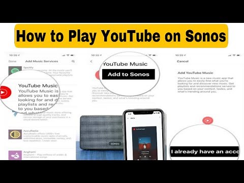 How to Play YouTube on Sonos - how can play youtube on sonos