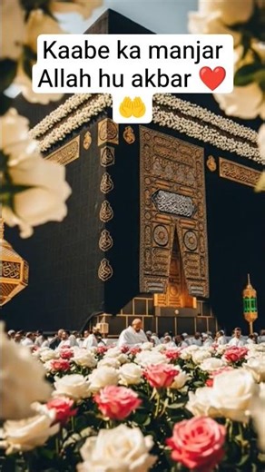 Kaabe ka manjar Allah hu akbar ❤️🤲#love #shortvideo #viral #viralvideo #viralshorts