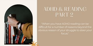 ADHD & Reading Part 2: Struggles & Strategies