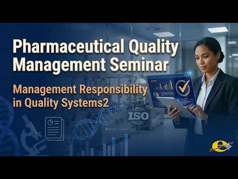 Pharmaceutical Quality Management Seminar[3]Management Responsibility in Quality Systems②