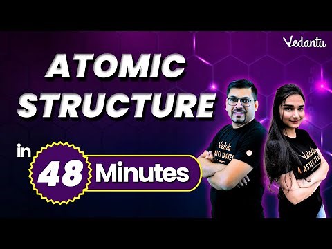 Atomic Structure One Shot in 48 Minutes⏳ | Class 11 Chemistry | Shilpi ma'am @VedantuMath