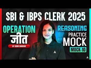 IBPS & SBI Clerk 2025 | Reasoning Practice Mock Class-10 | By Sona Sharma