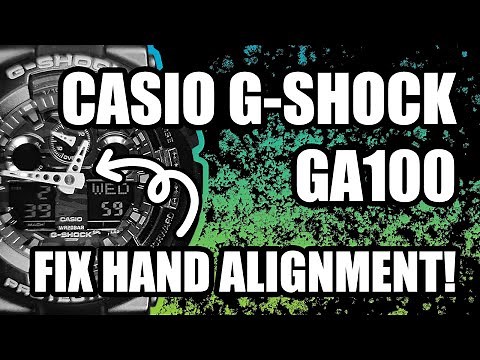 FIXING HAND ALIGNMENT ON CASIO G-SHOCK GA-100
