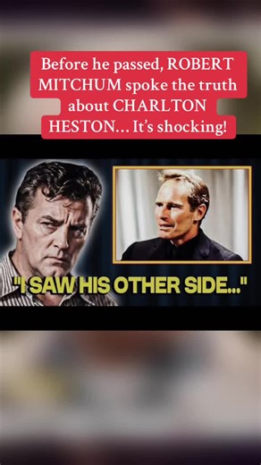 Before he passed, ROBERT MITCHUM spoke the truth about CHARLTON HESTON… It’s shocking! #robertmitchum #charltonheston #rumors #foryoupage