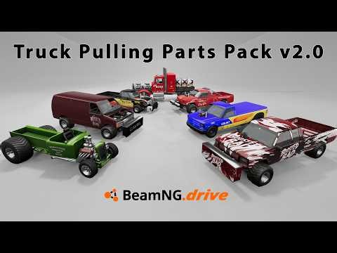 BeamNG New Truck Pulling Parts Pack Mod v2.0