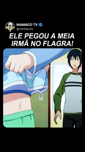 Mamaco TV on Instagram: "Sua NOVA IRMÃ o Odiava Até Cair da ESCADA e ACORDAR APAIXONADA 😈 🎥 Anime: Recently, My Sister Is Unusual (ImoCho) 📜 Yuuya ganhou uma irmã postiça que o odiava, mas após um tombo na escada, ela acordou "diferente" e muito carinhosa. O problema real começa quando um cinto misterioso aparece na cintura dela! 👇 Já assistiu esse? Comenta aí! E Segue a gente para mais recaps diários! #️⃣ #RecentlyMySisterIsUnusual #ImoCho #AnimeRecap #Anime #ResumoDeAnimes #Mitsuki #Yuuya 