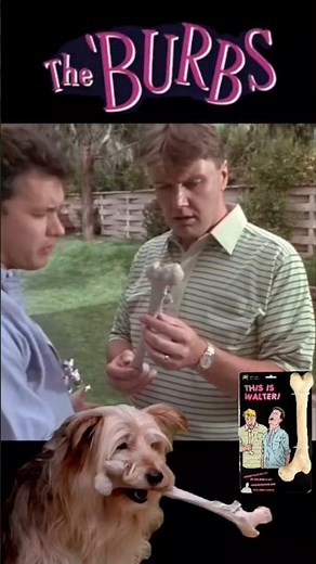"This Is Walter!" Vince Femur Bone The Burbs 1989