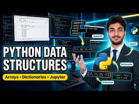 Python Data Structures for Beginners | Arrays, Methods and Dictionaries explained