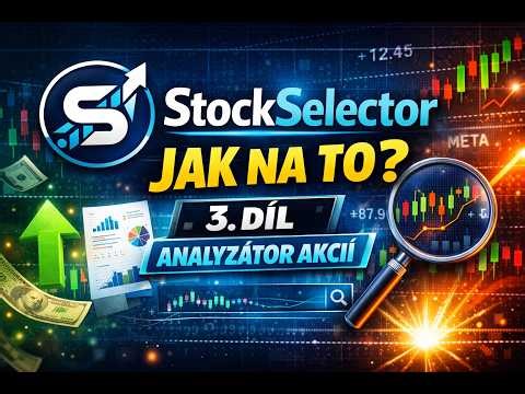 StockSelector - Jak na to? (3.díl Analyzátor akcií)