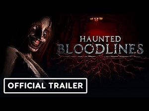 Haunted Bloodlines - Official Gamescom Trailer