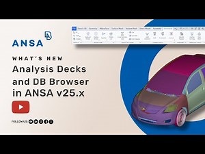 Video for Analysis Decks and DB Browser in ANSA v25.x