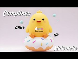 Les plus belles comptines des maternelles ⒹⒺⓋⒶ comptines des Tout Petits