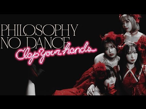 Philosophy no Dance "Clap your hands" Music Video