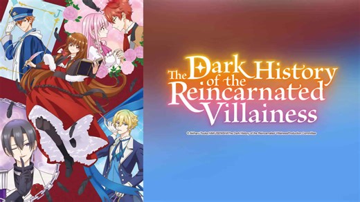 The Dark History of the Reincarnated Villainess Episode 13– Download APP to Enjoy Now!