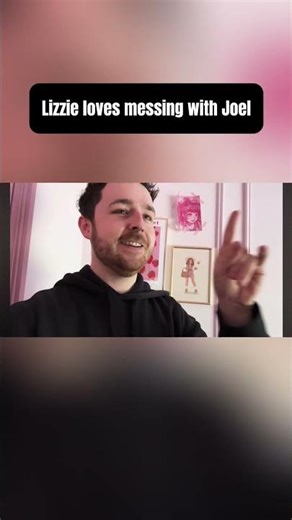 Lizzie loves messing with Joel