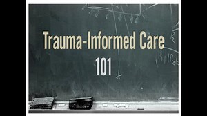 Trauma Informed Care