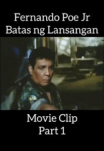 Fernando Poe Jr Batas ng Lansangan Movie Clip Part 1 #chabosapinas #FernandoPoeJr #ThekingFPJ | Chabo sa Pinas
