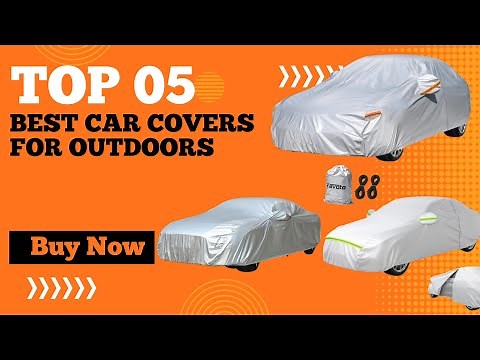 Top 5 Best Car Covers for Outdoors in 2025 | Best Car Cover for Extreme Sun and Rain