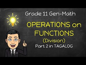 [Gen Math] Operations on FUNCTIONS in Tagalog | Division Part 2