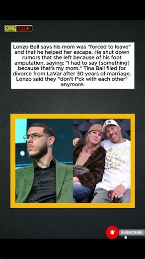 "I'm Glad She Left" — Lonzo Ball Opens Up About Parents' Split