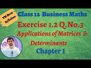 TN Class 12 Business Maths Exercise 1.2 Sum 3 Applications of Matrices & Determinants