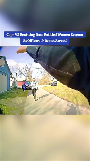 Cops VS Resisting Duo: Entitled Women Scream At Officers & Resist Arrest! #cops #copsoftiktok
