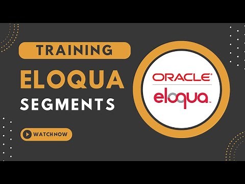 How to create Segments in Eloqua