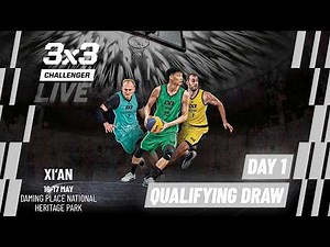 RE-LIVE | FIBA 3x3 Xi'an Challenger 2026 | Qualifier for Amsterdam Masters | Qualifying Draw