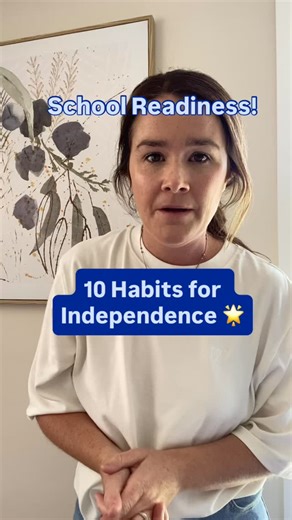 10 HABITS FOR INDEPENDENCE (that make every teacher’s heart sing)...
