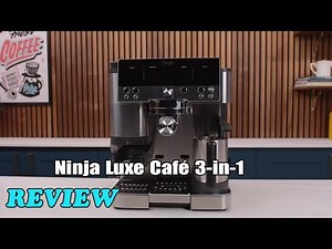 Ninja Luxe Café 3-in-1 ES601 Review