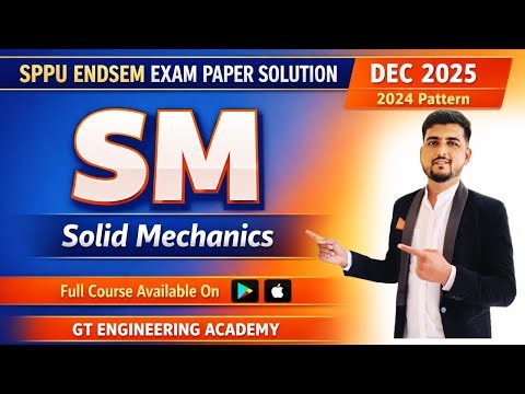 "SM DEC 2025 Solved Paper | 2024 Pattern PYQ Solutions| Solid Mechanics |SPPU|Gt Engineering Academy