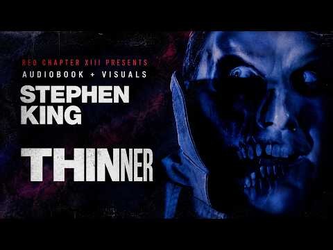 "Thinner" by Stephen King Audiobook + Visuals | The Curse That Changed Everything