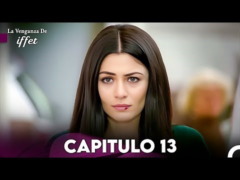 La Venganza De Iffet Capitulo 13 (Doblado En Español)