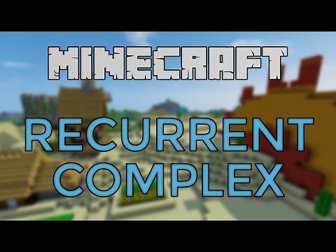 Minecraft - Recurrent Complex Mod Spotlight