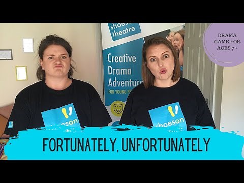 Fortunately, Unfortunately - Quick and fun drama game for ages 7+