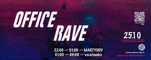 OFFICE RAVE